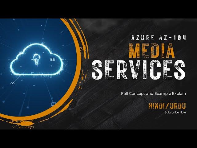 Azure Media Services | Azure Media Services Tutorial AZ-104