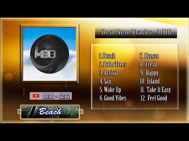 Best New Songs MBB (Top Music Playlist) [Best of MBB]