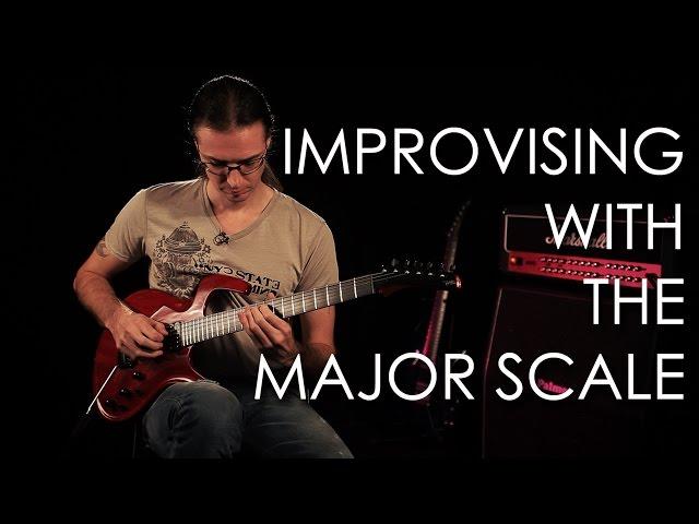 11. Improvising with the Major Scale