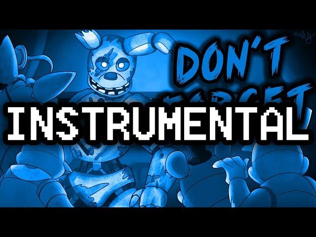 Instrumental  ► FNAF SONG "Don't Forget" [LYRICS]