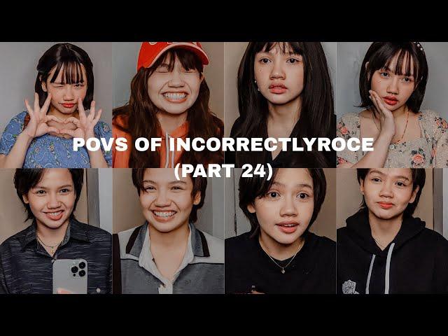 POV OF INCORRECTLYROCE (PART 24) | Roce Ordoñez