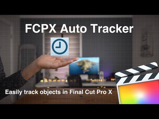 How to easily track objects in Final Cut Pro X w/ FCPX Auto Tracker [Sponsored]