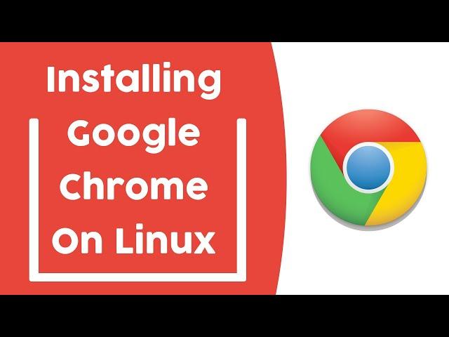 How to install Google chrome on Linux (Ubuntu, Kali, Mint, Fedora)