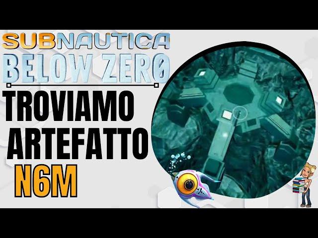 Subnautica below zero COME TROVARE ARTEFATTO  N6M iTA