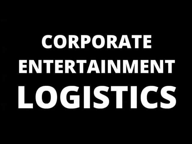 Corporate Entertainment Logistics