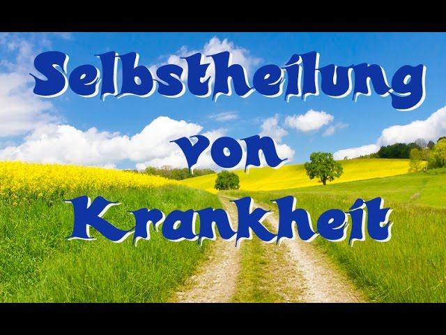 Mantra - Von Krankheit zu totaler Gesundheit - Selbstheilung