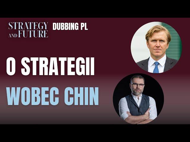 𝗗𝗨𝗕𝗕𝗜𝗡𝗚 𝗣𝗟 Jacek Bartosiak rozmawia z Elbridge’em Colbym o strategii wobec Chin (24.05.2023)