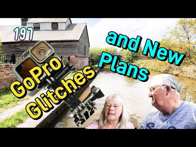 197 Gopro Glitches and new Plans #lifeonboardamyjo