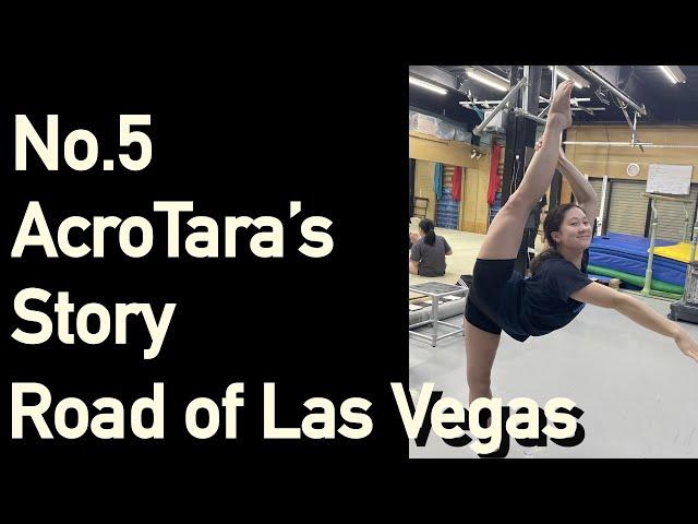 Road of "Las Vegas" no.5 【acroTara's story】