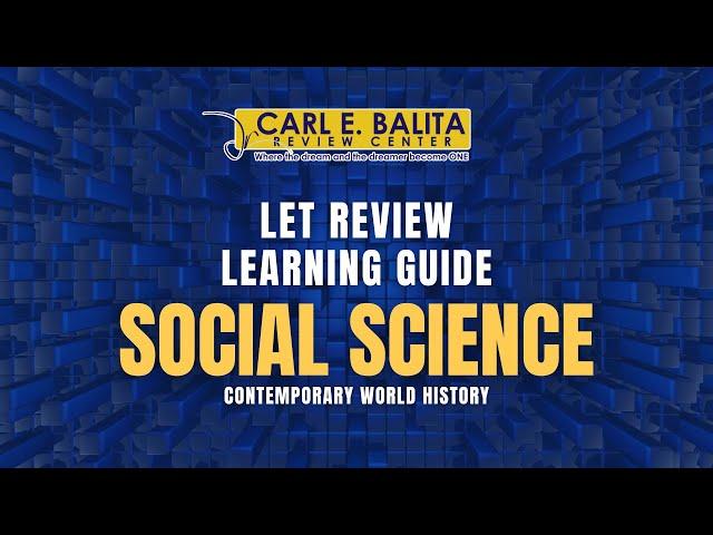 CBRC LET Lecture: SOCIAL STUDIES (Contemporary World History) | Prof. Virlyn Francisco