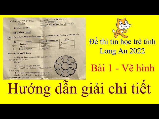 [Scratch] Hướng dẫn chi tiết bài 1 Vẽ hình - Tin học trẻ Long An 2022