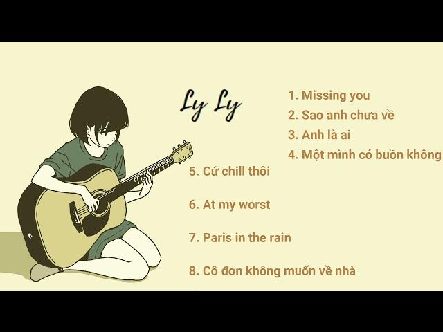 Playlist LyLy -  Những bản cover  hay của Ly Ly (aucostic)