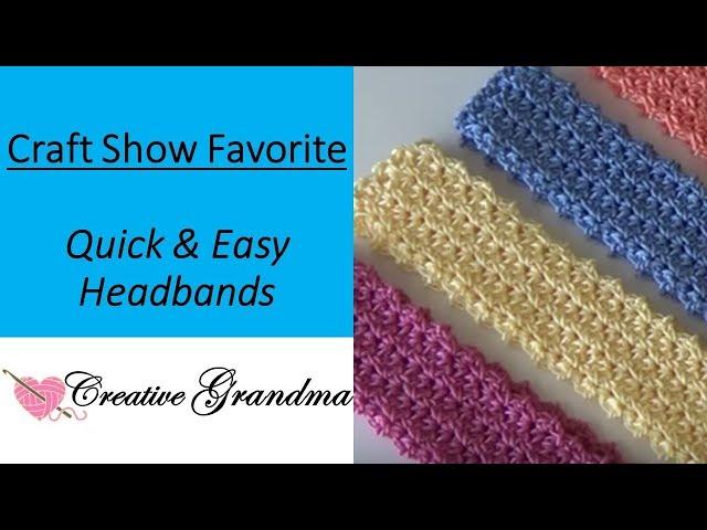 Quick and Easy Headband -Craft Show Favorite - Crochet Tutorial