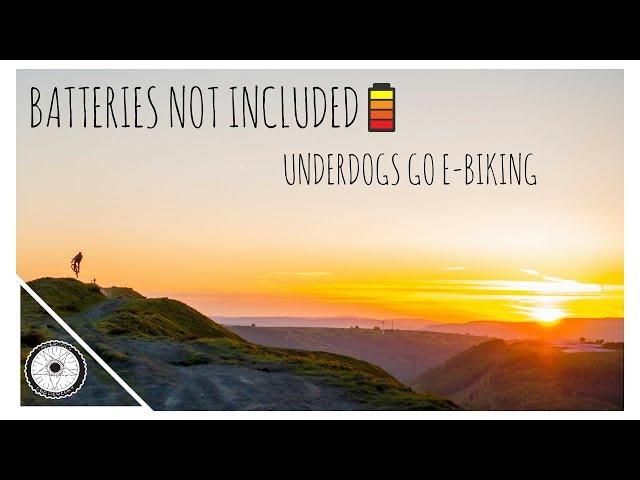 BATTERIES NOT INCLUDED // Underdogs Go E-Biking (MTB COMEDY) With Bloopers