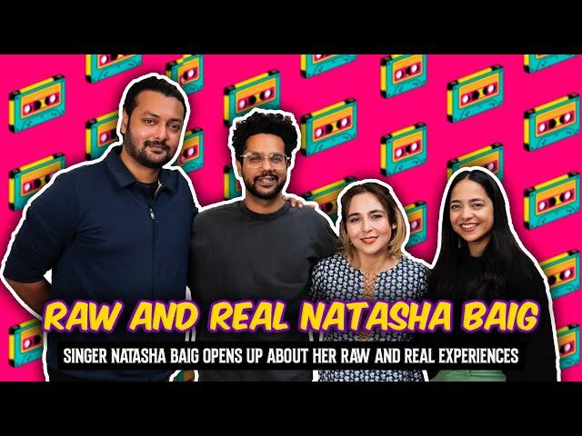 Singer Natasha Baig Opens Up About Her RAW and REAL Experiences