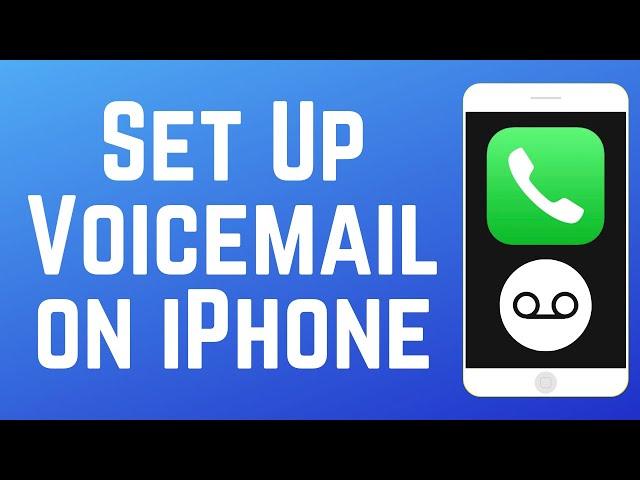 How to Set Up Voicemail on iPhone 2024