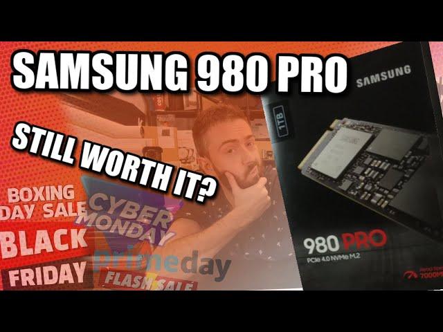 Samsung 980 Pro SSD - Still Worth It in 2021/2022?