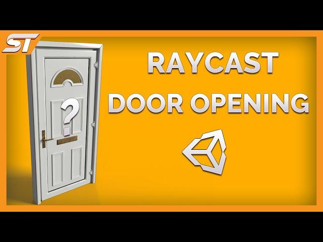 OPENING a DOOR in UNITY with a RAYCAST