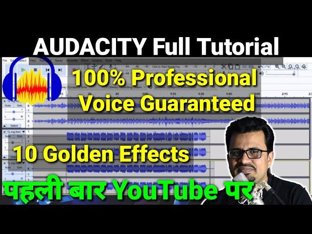 How to use Audacity to Record & Edit Audio | Complete Tutorial | Professional Voice Guaranteed