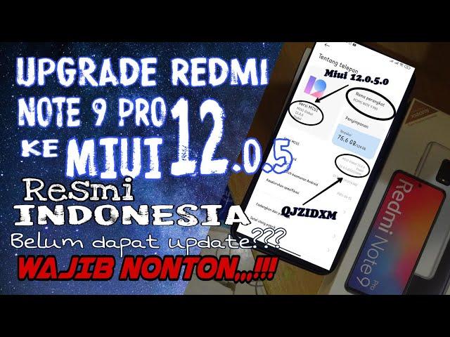 Upgrade Redmi Note 9 Pro Ke MIUI 12.0.5.0 Resmi Tanpa PC UBL TWRP