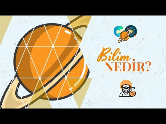 Bilim Nedir?