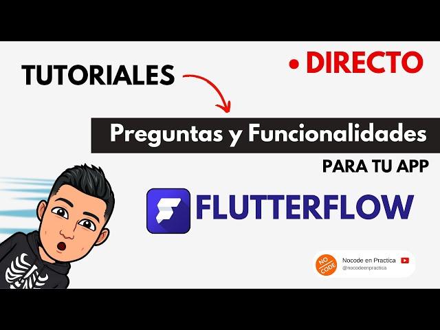 Te Ayudo con tu APP en FLUTTERFLOW / No Code en Español