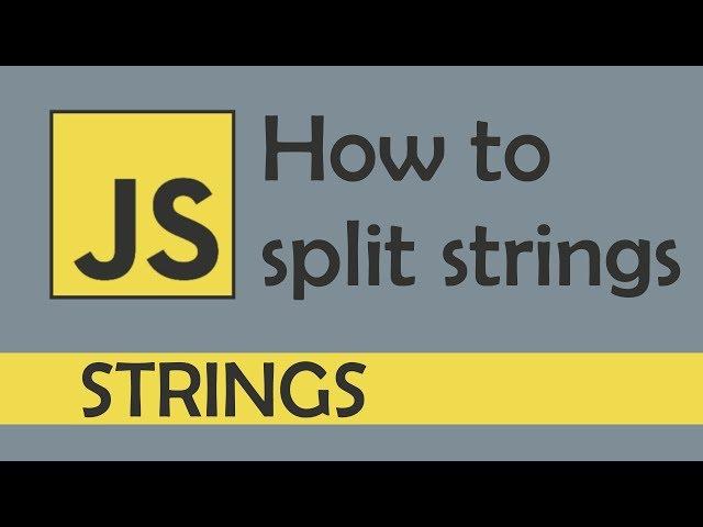 How to split strings in Javascript