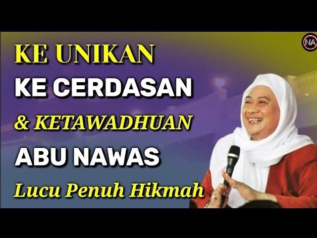 Ke Unikan Abu Nawas || Abuya Uci Turtusi