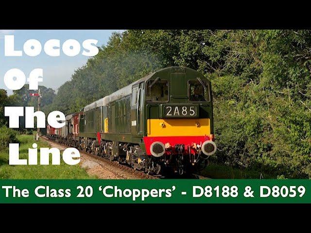 Locos Of The Line: Class 20 'Choppers' - D8188 & D8059