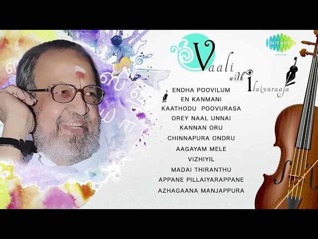 Best of Vaali Songs Jukebox | Vaali with Ilaiyaraaja Songs Collection | Endha Poovilum | En Kanmani