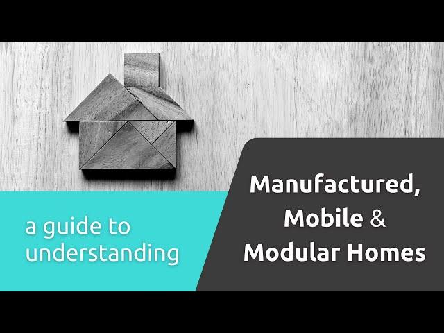 Comparing Manufactured and Modular Homes