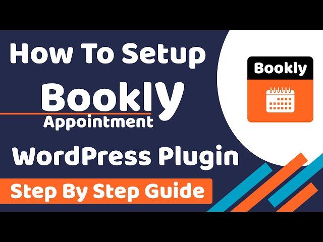 How to Setup Bookly Plugin in WordPress || Step By Step Guide