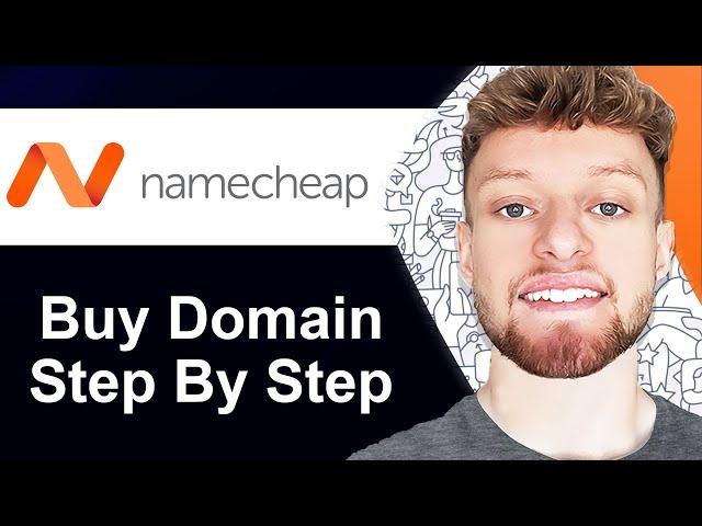 How To Buy a Domain Name on Namecheap (Step By Step)