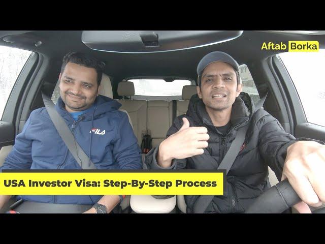 USA Investor Visa: Step-By-Step Process