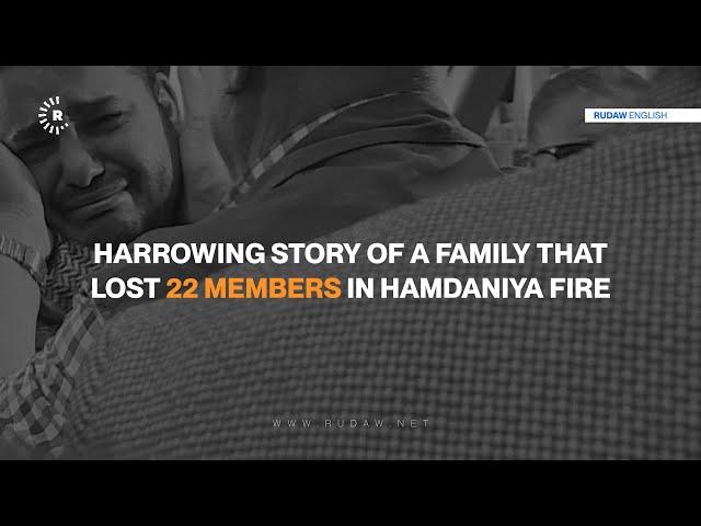 Harrowing story of a family that lost 22 members in Hamdaniya fire