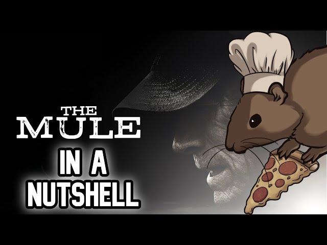 The Mule: In A Nutshell