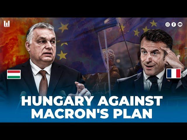 HUNGARY TELLS THE TRUTH ABOUT MACRON