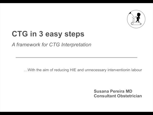 CTG in 3 Easy Steps: A framework for CTG interpretation