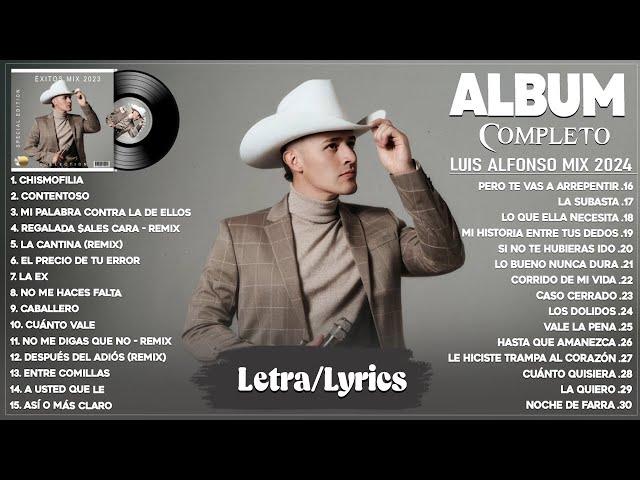 Luis Alfonso Mix 2024 (Letra/Lyrics) - Grandes Éxitos Mix 2024 - Álbum Completo Mas Popular 2024