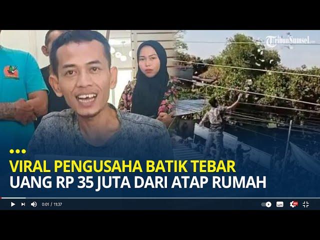 Viral Pengusaha Batik Tebar Uang Rp 35 Juta dari Atap Rumah di Pekalongan