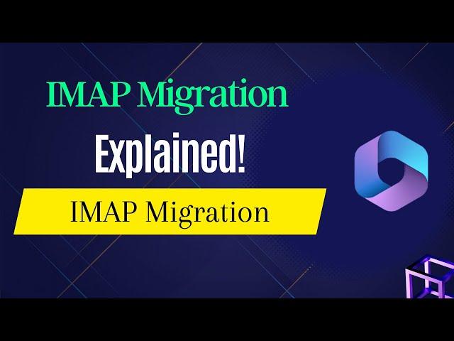 What is IMAP Migration | How IMAP Migration works | Migrate Emails from Outlook.com to Office 365