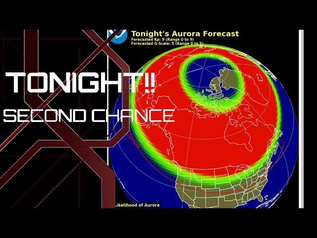 Another G5 Solar Storm Forecasted for Tonight! Second Chance! Saturday 5/11/2024