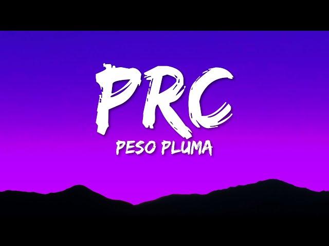 Peso Pluma, Natanael Cano - PRC (Letra/Lyrics)