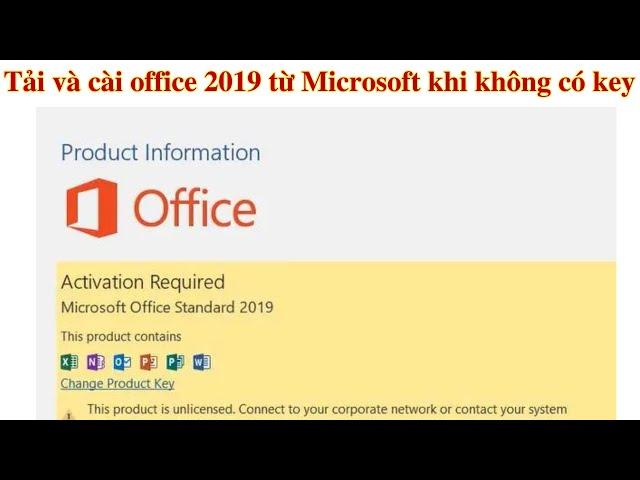 Cách download và cài đặt Microsoft Office 2019 từ microsoft khi bạn không có bản quyền