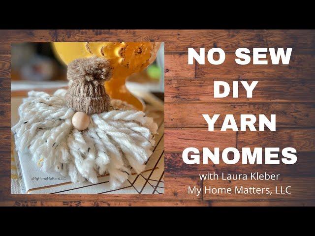 No Sew Yarn Gnomes | Yarn Gnomes | DIY Gnomes | No Sew Gnomes