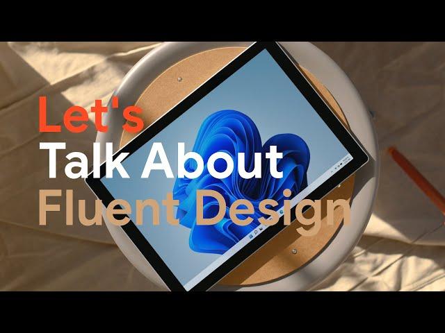 Let's Talk About Fluent Design