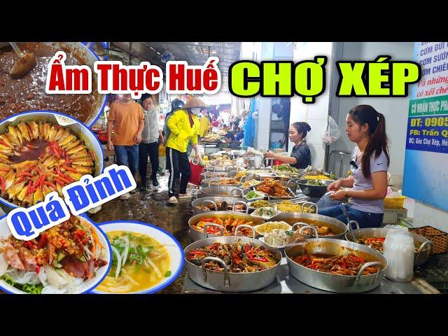 Ẩm Thực Huế CHỢ XÉP Toàn Món Ngon Đặc Sản Cố Đô Bên Trong Thành Nội  #144