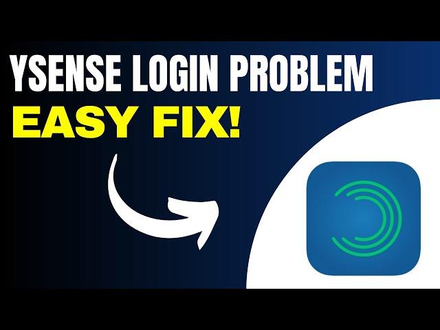 ySense Login Problem Easy Fix (2024)