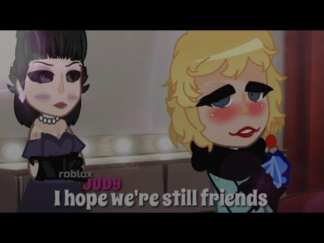 ꒰ I hope we're still friends | roblox JUDY + Gacha Club ꒱