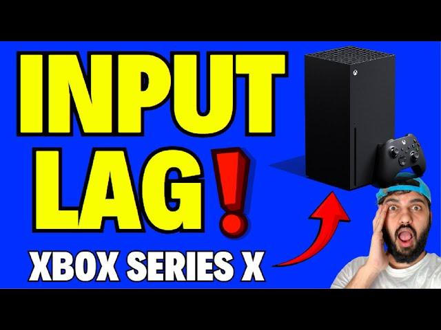 How to Fix Input Lag on Xbox Series X | Remove Controller Input Lag